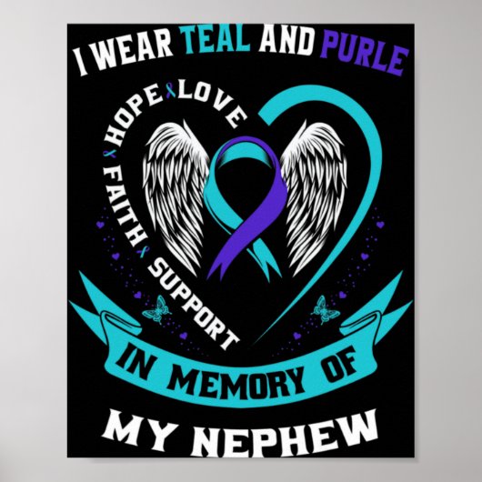 I Wear Teal And Purple For My Nephew Suicide Aware Poster (Vorne)