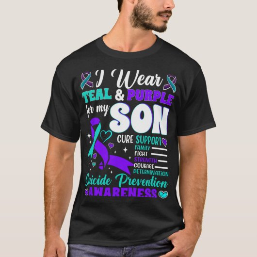 I Wear Teal And Purple For My Son Suicide Preventi T-Shirt (Vorderseite)