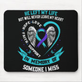 I Wear Teal And Purple For Someone I Miss Suicide Mousepad (Vorne)