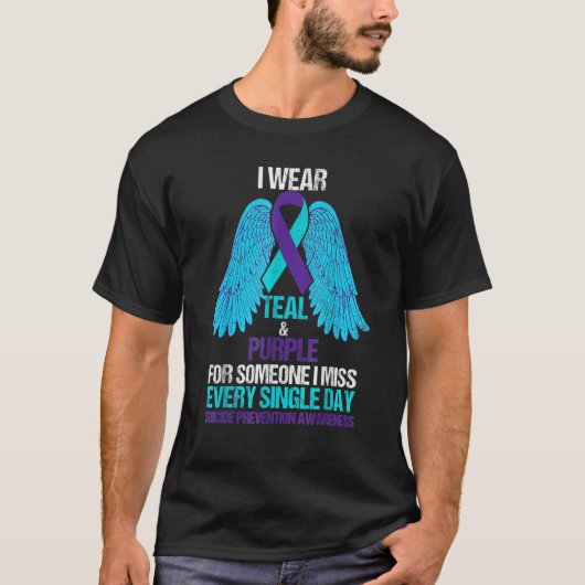 I Wear Teal And Purple For Someone Suicide Prevent T-Shirt (Vorderseite)