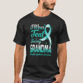 I Wear Teal For My Grandma Tourette's Syndrome Awa T-Shirt (Vorderseite)
