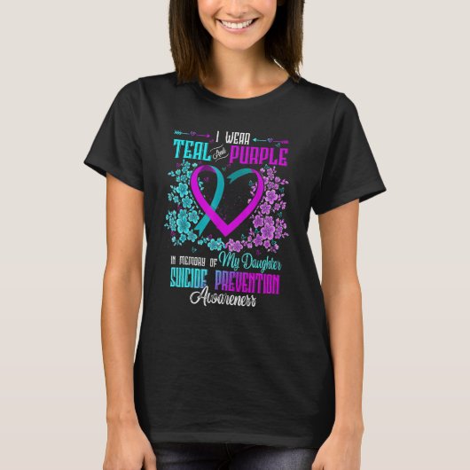 I Wear Teal & Purple Daughter Suicide Prevention A T-Shirt (Vorderseite)