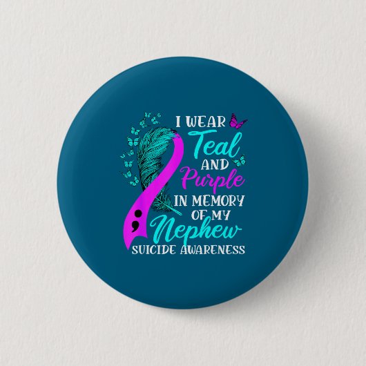 I Wear Teal Purple In Memory Of My Nephew Suicide Button (Vorderseite)