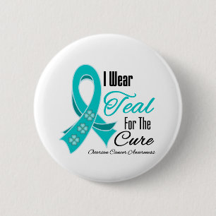 I Wear Teal Ribbon For the Cure Ovarian Cancer Button