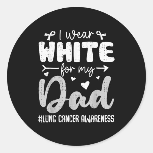 I Wear White For Dad Lung Cancer Awareness White R Runder Aufkleber (Vorderseite)