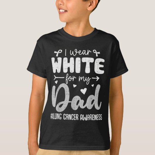 I Wear White For Dad Lung Cancer Awareness White R T-Shirt (Vorderseite)