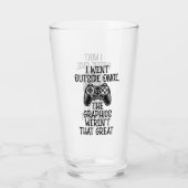I Went Outside - Funny Gamer Glas (Rückseite)