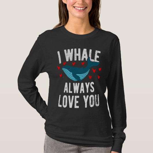 I whale always love you cute Orca T-Shirt (Vorderseite)