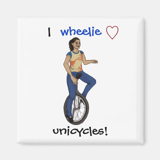 I Wheelie Liebe Einräder Magnet (Vorne)