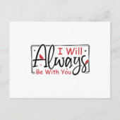 I Will Always Be With You Postkarte (Vorderseite)