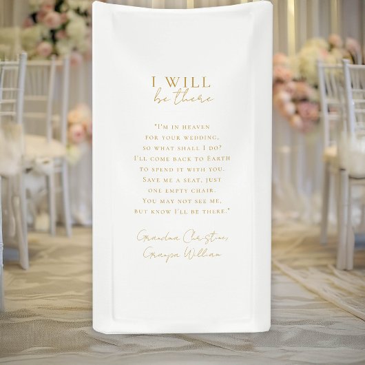" I will be there" Wedding, Memorial, White, Banner