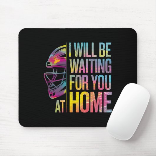 I Will Be Waiting For You At Home Softll Catcher _ Mousepad (Mit Mouse)