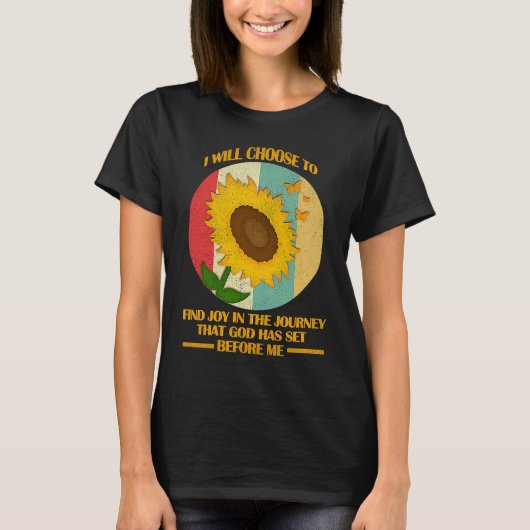 I Will Choose To Find Joy In The Journey Funny Chr T-Shirt (Vorderseite)