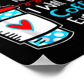 I Will Drink Coffee Here Or There Funny Teacher Te Poster (Ecke)