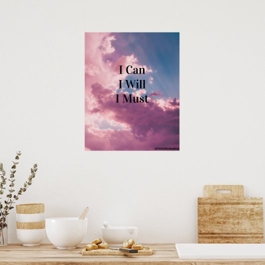 I Will I Can I Must Poster (Küche)