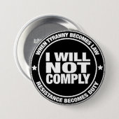 I Will Not Comply Button (Vorne & Hinten)