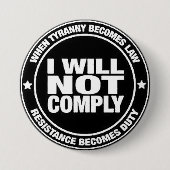 I Will Not Comply Button (Vorderseite)