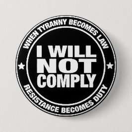 I Will Not Comply Button