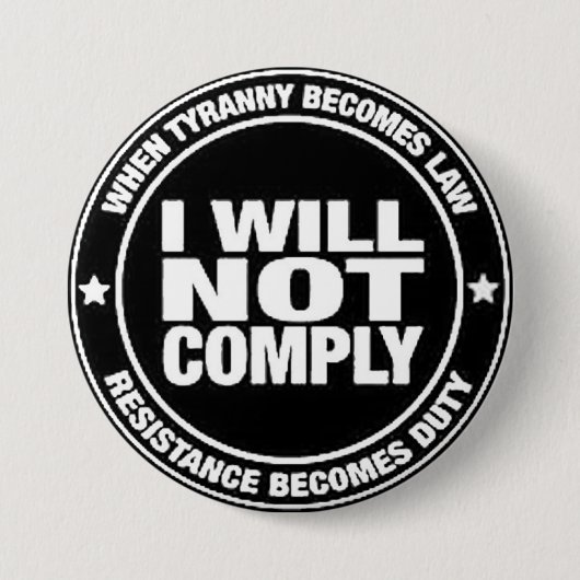 I Will Not Comply Button (Vorderseite)