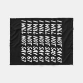 I Will Not Say 67 Funny Teacher 6 7 Six Seven Meme Fleecedecke (Vorderseite (Horizontal))