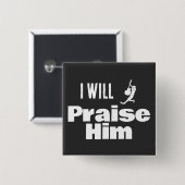 I Will Praise Him, Guitar for the King Button (Vorne & Hinten)