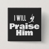 I Will Praise Him, Guitar for the King Button (Vorderseite)