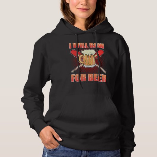 I Will Row For Beer Rowing Rower Hoodie (Vorderseite)