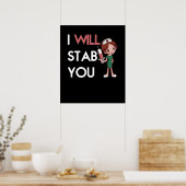 I Will Stab you Poster (Küche)