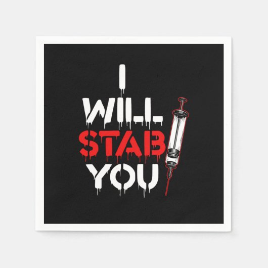 I Will Stab You Syringe Phlebotomist Phlebotomy Bl Serviette (Vorderseite)