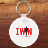 I Win Google Me Motivational Confidence Shirt  Schlüsselanhänger (Vorderseite)