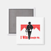 I Win Google Me Motivational Retro Silhouette Shir Magnet (Vorderseite/Rückseite)