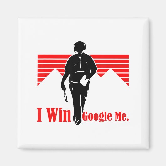 I Win Google Me Motivational Retro Silhouette Shir Magnet (Vorne)