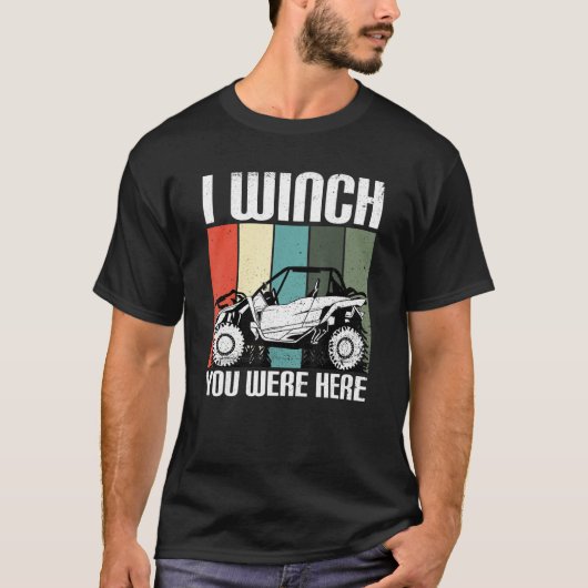 I Winch You Were Here UTV SxS Side by Side SSV M T-Shirt (Vorderseite)