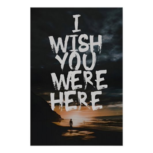 I Wish You Were Here Poster (Vorderseite)