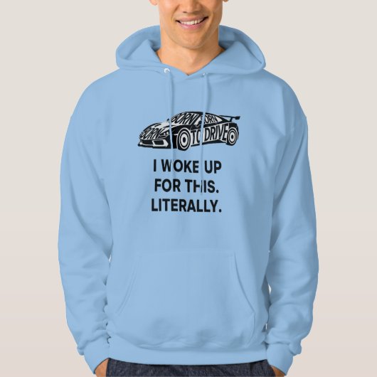 I Woke Up For This Hoodie – Literal Humor with Bus (Vorderseite)