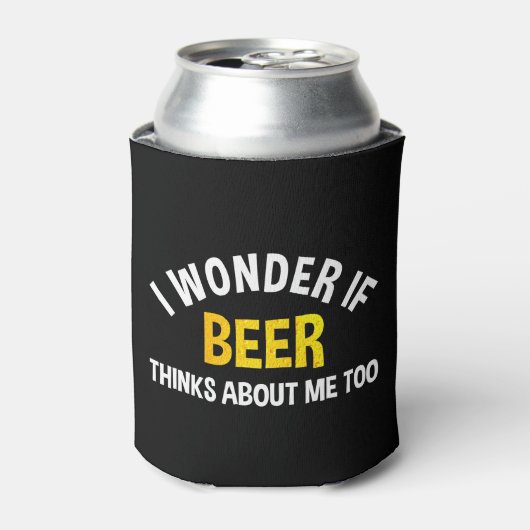 I Wonder If Beer Thinks About Me Too Dosenkühler (Kanne Vorderseite)