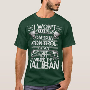 I Won't Be Lectured On Gun Control T-Shirt