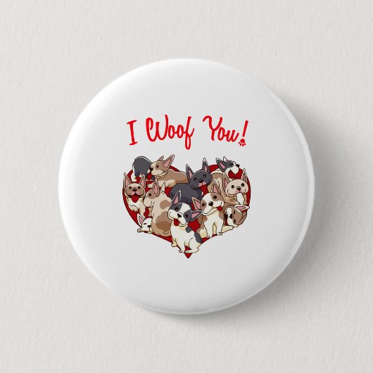 I Woof You French Bulldog Dog Heart Shape Valentin Button (Vorderseite)
