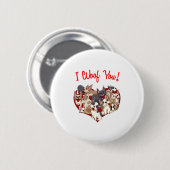 I Woof You French Bulldog Dog Heart Shape Valentin Button (Vorne & Hinten)