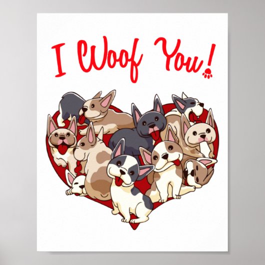 I Woof You French Bulldog Dog Heart Shape Valentin Poster (Vorne)