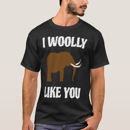 I Woolly Like You Mammoth Valentines Couples Paleo T-Shirt (Vorderseite)