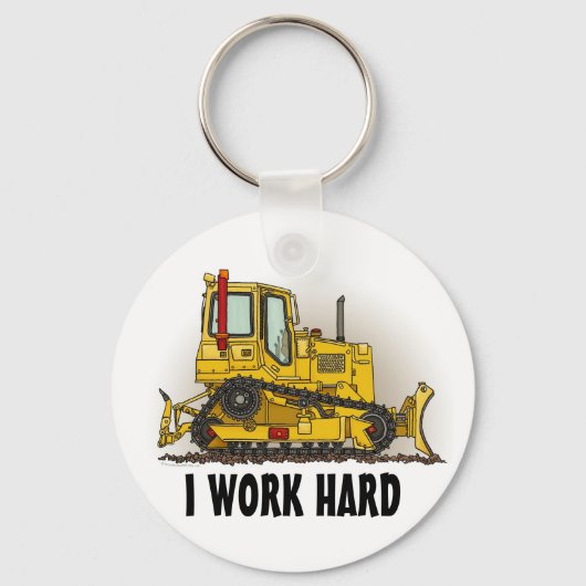 I Work Hard Big Bulldozer Dozer Key Chain Schlüsselanhänger (Vorderseite)