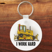 I Work Hard Big Bulldozer Dozer Key Chain Schlüsselanhänger (Vorderseite)