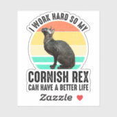 I Work Hard So My Cornish Rex Can Have Better Life Aufkleber (Blatt)