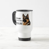 I Work Hard So My Dog Can Have a Better Life Reisebecher (Vorderseite Links)