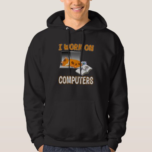 I Work On Computers  Cute Cat Information Technolo Hoodie (Vorderseite)