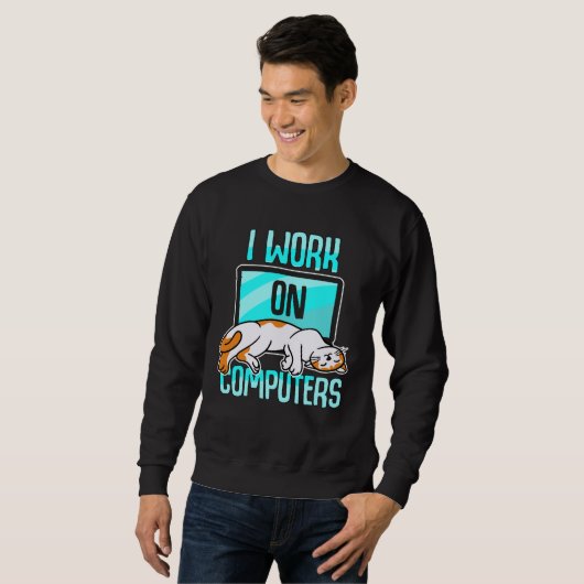 I Work With Computers WFM Cat Mom Dad Kitten  Pet Sweatshirt (Vorne ganz)