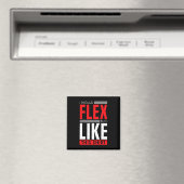I Would Flex - Funny Bodybuilding Quote  Magnet (In Situ (Geschirrspüler))