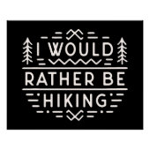 I would rather be hiking funny introvert hiker poster (Vorderseite)