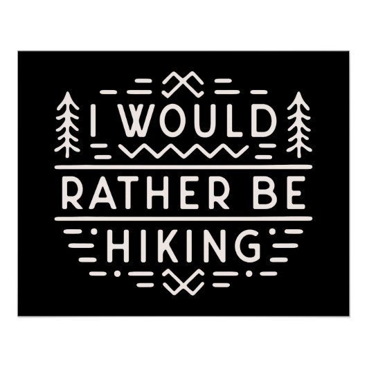 I would rather be hiking funny introvert hiker poster (Vorderseite)